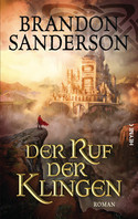 Der Ruf der Klingen (Die Sturmlicht-Chroniken 5)
