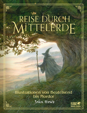 Reise durch Mittelerde: Illustrationen von Beutelsend bis Mordor