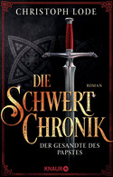 Die Schwertchronik: Der Gesandte des Papstes