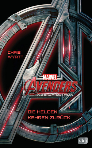 Avengers - Age of Ultron: Die Helden kehren zurück