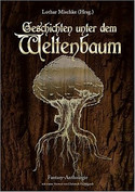 Geschichten unter dem Weltenbaum