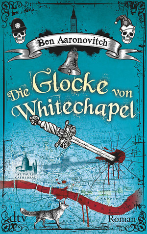 Die Glocke von Whitechapel (Die Flüsse von London 7)