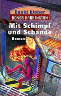 Honor Harrington 04: Mit Schimpf und Schande
