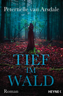 Tief im Wald