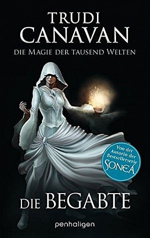 Die Magie der tausend Welten - Die Begabte (Tyen & Rielle 1)