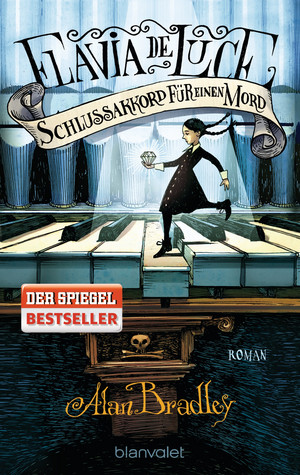 Flavia de Luce 05 - Schlussakkord für einen Mord