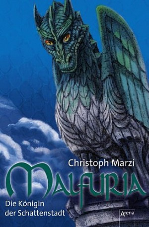 Malfuria. Die Königin der Schattenstadt