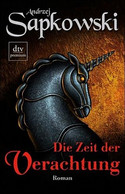 Die Zeit der Verachtung