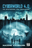 Cyberworld 4.0: Die Geheimnisse von Yonderwood