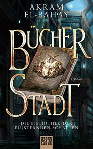 Die Bibliothek der flüsternden Schatten - Bücherstadt (Paramythia 1)