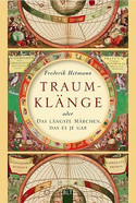 Traumklänge oder das längste Märchen, das es je gab