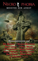 Necrophobia. Meister der Angst