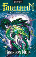 Fabelheim. Die Zuflucht der Drachen