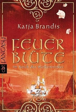 Feuerblüte - Im Reich der Wolkentrinker