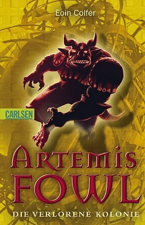 Artemis Fowl. Die verlorene Kolonie