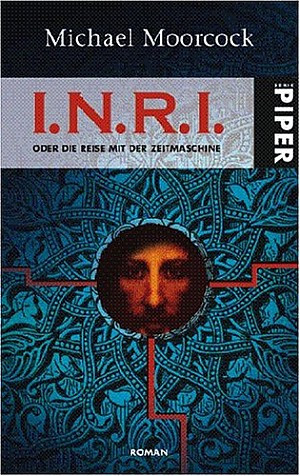 I.N.R.I. oder die Reise mit der Zeitmaschine