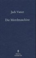 Die Mordmaschine