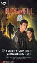 Roswell. Flucht vor der Vergangenheit