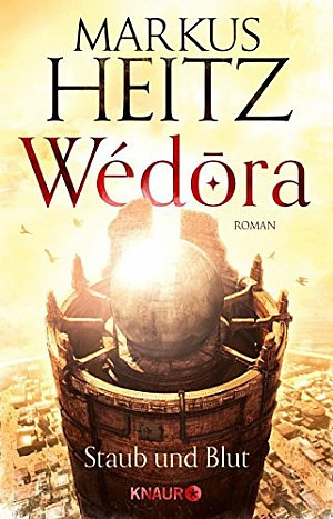 Wédora - Staub und Blut (Die Sandmeer-Chroniken 1)