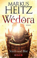 Wédora - Staub und Blut (Die Sandmeer-Chroniken 1)