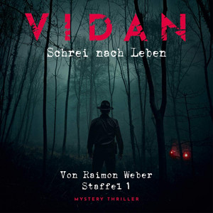 VIDAN - Staffel 1: Schrei nach Leben