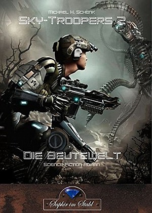 Sky-Troopers 2 - Die Beutewelt