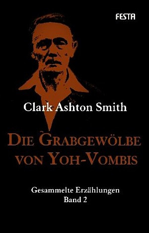 Die Grabgewölbe von Yoh-Vombis: Gesammelte Erzählungen - Band 2