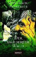 Der wandernde Wald