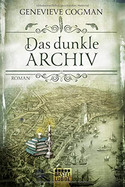 Das dunkle Archiv (Die Bibliothekare 4)