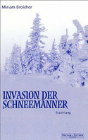 Invasion der Schneemänner