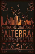 Alterra. Die Gemeinschaft der Drei