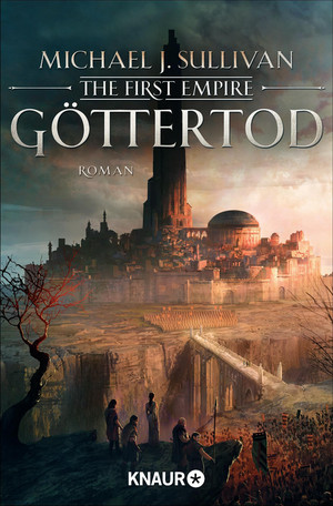 Göttertod: The First Empire (Zeit der Legenden 3)