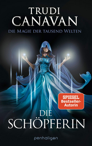 Die Magie der tausend Welten - Die Schöpferin (Tyen & Rielle 4)