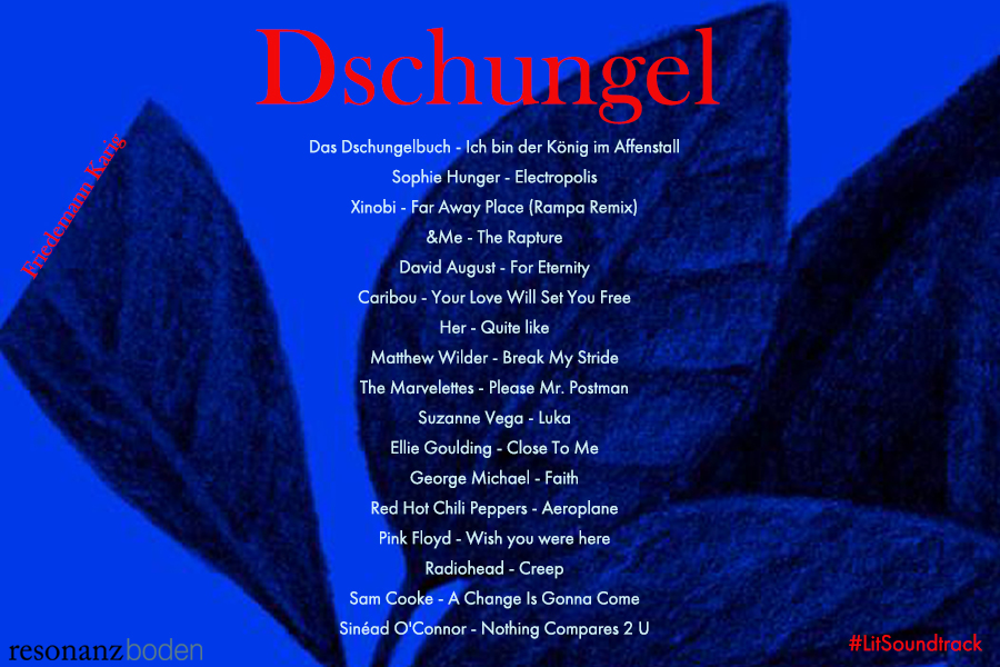 LitSoundtrack_Dschungel Friedemann Karig