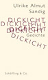 Ulrike Almut Sandig: Dickicht