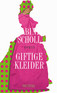 Giftige Kleider
