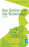 Das Schöne und das Notwendige