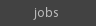 Jobs