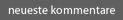 neueste kommentare