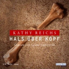 Hrbuch: Kathy Reichs - Hals ber Kopf - Rezension Lettern.de