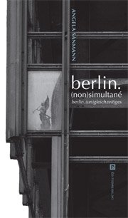 Angela Sanmann | berlin.(un)gleichzeitiges