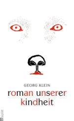 Georg Klein | Roman unserer Kindheit Georg Klein | Roman unserer Kindheit