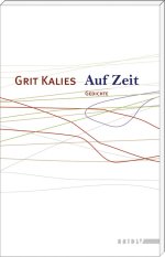 Grit Kalies | Auf Zeit Grit Kalies | Auf Zeit