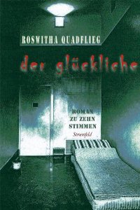Roswitha Quadflieg | Der Glückliche
