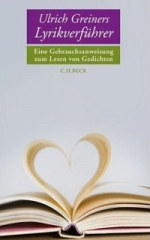 Ulrich Greiners Lyrikverführer Ulrich Greiners Lyrikverführer