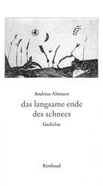 Andreas Altmann ame ende des schnees