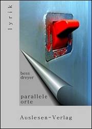 Bess Dreyer | parallele orte Bess Dreyer | parallele orte