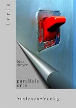 Bess Dreyer | parallele orte