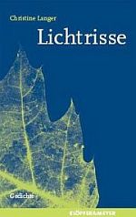 Christine Langer | Lichtrisse Christine Langer | Lichtrisse