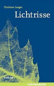 Chritine Langer | Lichtrisse Chritine Langer | Lichtrisse